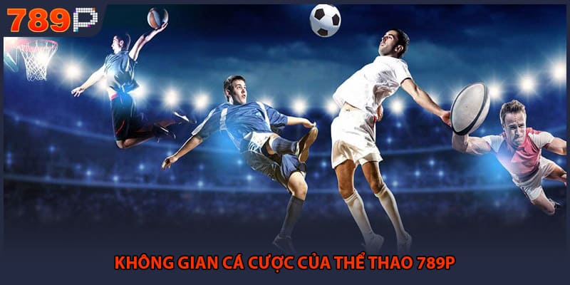 Thể Thao 789P - Sảnh Cược Đỉnh Cao Với Tỷ Lệ Thưởng Lớn