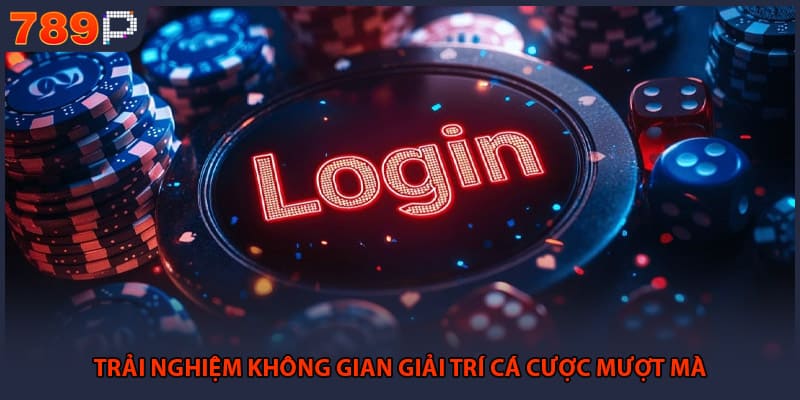 Trải nghiệm không gian giải trí cá cược mượt mà 